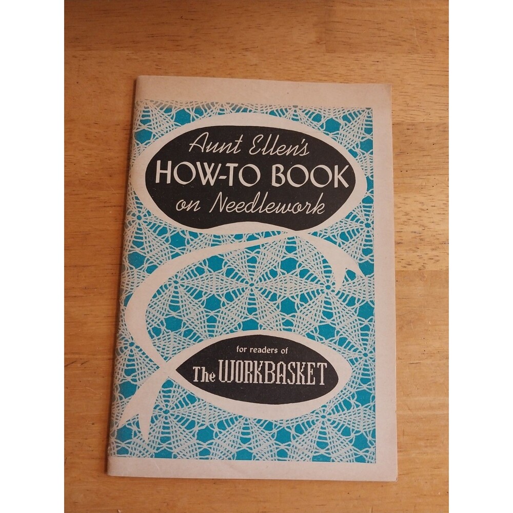 Aunt Elllen's How to Book on Needlework